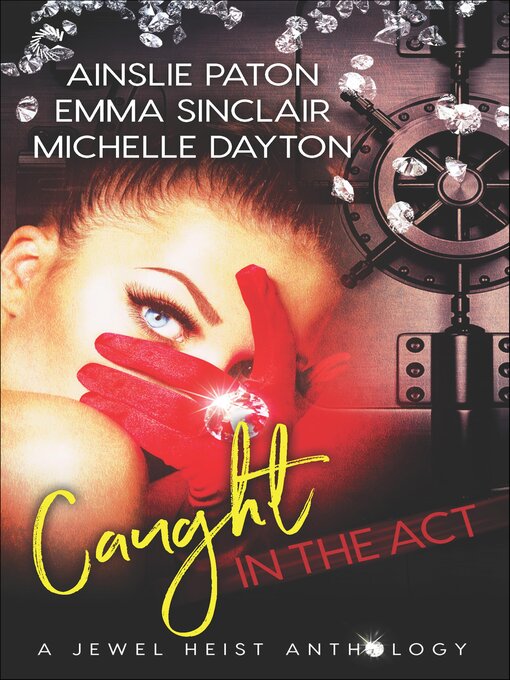 Title details for Caught in the Act by Ainslie Paton - Available